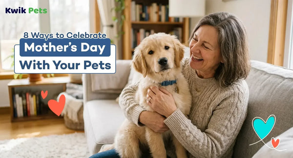8 Ways to Celebrate Mother’s Day with Your Pets