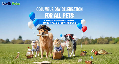 Columbus Day Celebration for All Pets: A Fun Guide with Supplies, Care Tips, and Shopping Ideas