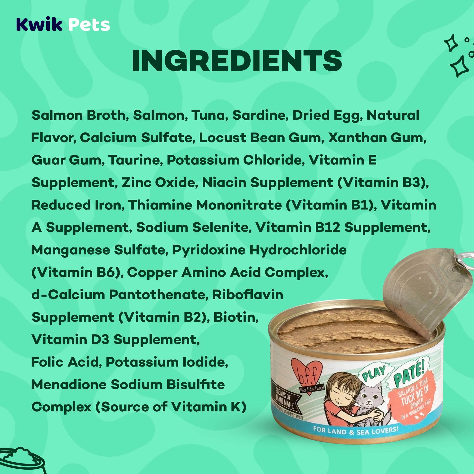 Ingredients info of Weruva B.F.F. PLAY Paté Salmon & Tuna Tuck Me In Dinner in a Hydrating Purée Wet Cat Food 5.5-oz