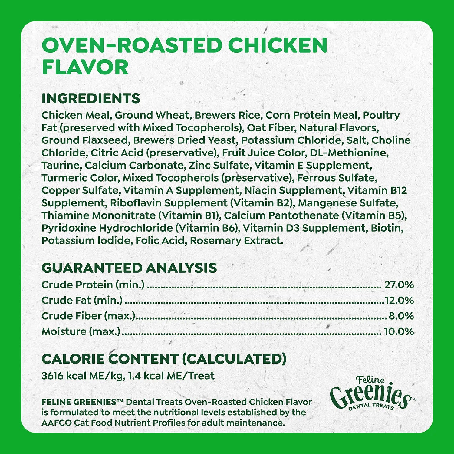 Ingredients & Guaranteed-Analysis of Greenies Feline Oven Roasted Chicken Adult Cat Dental Treats 21-oz