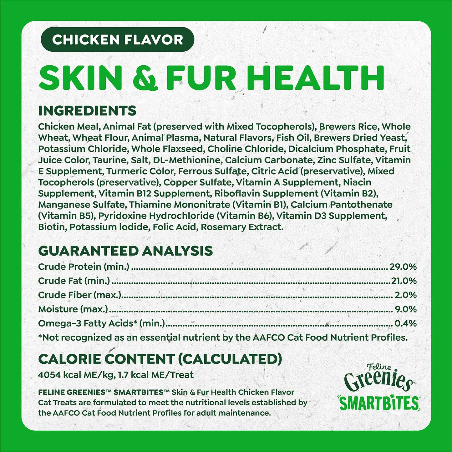 Ingredients & Guaranteed-Analysis of Greenies Feline Smartbites Healthy Skin & Fur Health Cat Treats Chicken 2.1-oz